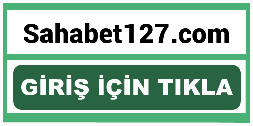Sahabet127 Sahabet 127 giriş