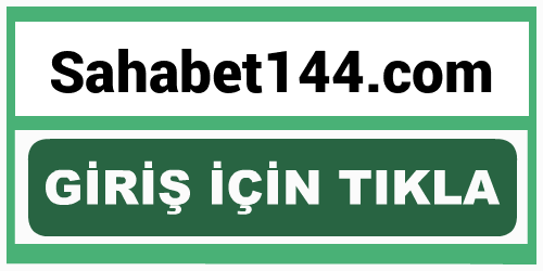Sahabet144 Sahabet 144 giriş