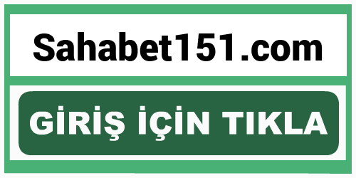 Sahabet151 Sahabet 151 giriş