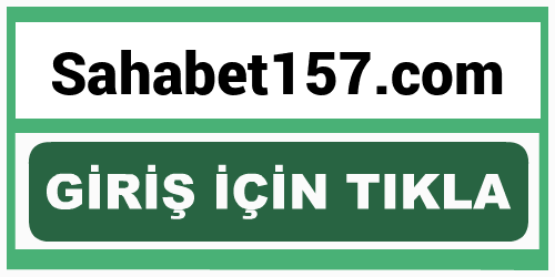 Sahabet157 Sahabet 157 giriş