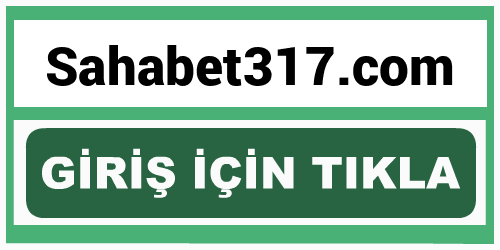 Sahabet317 Sahabet 317 giriş