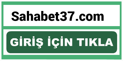 Sahabet37 Sahabet 37 giriş