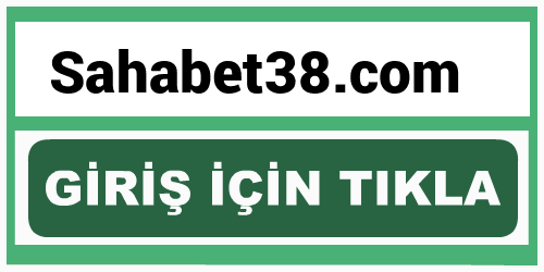 Sahabet38 Sahabet 38 giriş