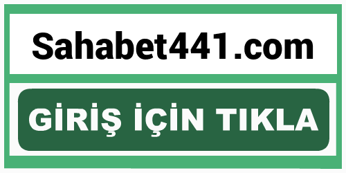 Sahabet441 Sahabet 441 giriş
