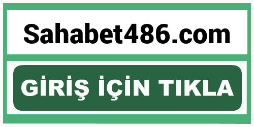 Sahabet486 Sahabet 486 giriş