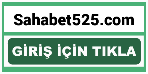 Sahabet525 Sahabet 525 giriş