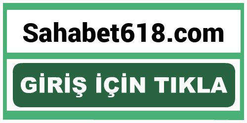 Sahabet618 Sahabet 618 giriş