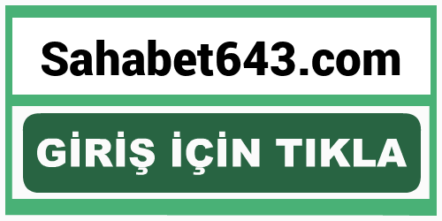 Sahabet643 Sahabet 643 giriş