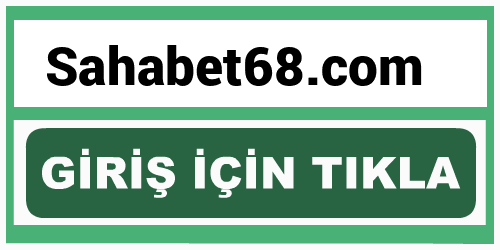 Sahabet68 Sahabet 68 giriş