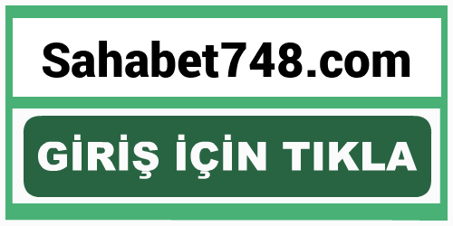 Sahabet748 Sahabet 748 giriş