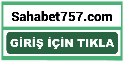 Sahabet757 Sahabet 757 giriş