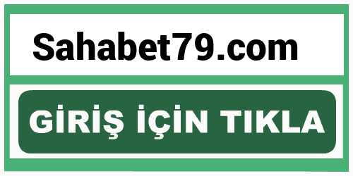 Sahabet79 Sahabet 79 giriş