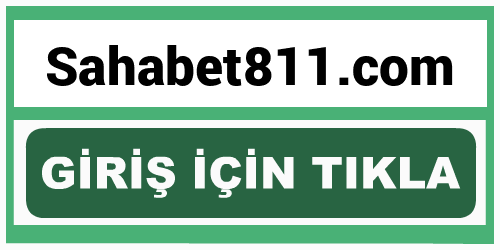 Sahabet811 Sahabet 811 giriş