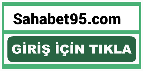 Sahabet95 Sahabet 95 giriş
