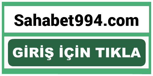 Sahabet994 Sahabet 994 giriş